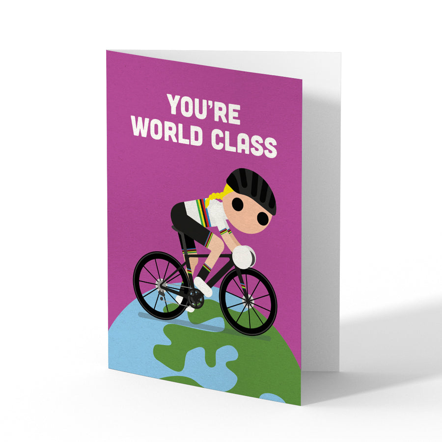 'You're World Class' Greetings Card (Female)